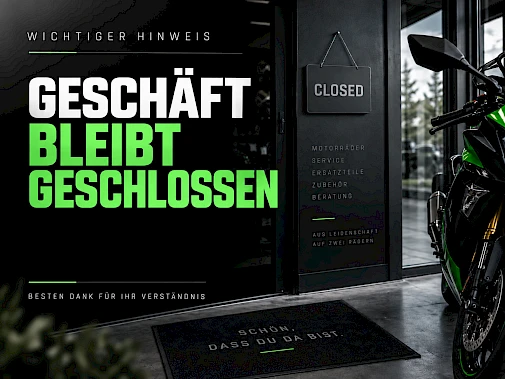 Vorankündigung - Geschäft bleibt geschlossen